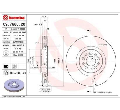 09.7680.21
BREMBO
Tarcza hamulcowa
