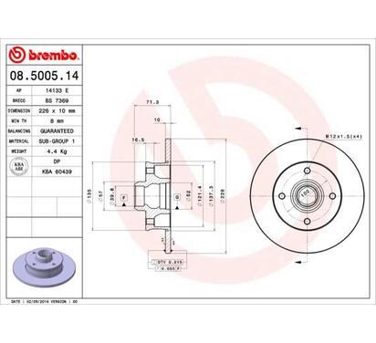 08.5005.14
BREMBO
Tarcza hamulcowa
