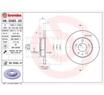 08.5085.21
BREMBO
Tarcza hamulcowa
