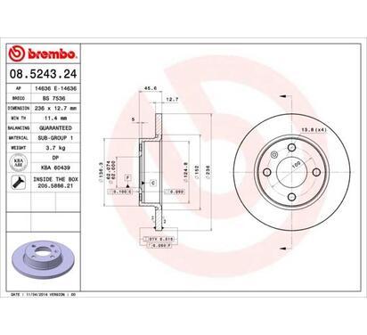 08.5243.24
BREMBO
Tarcza hamulcowa
