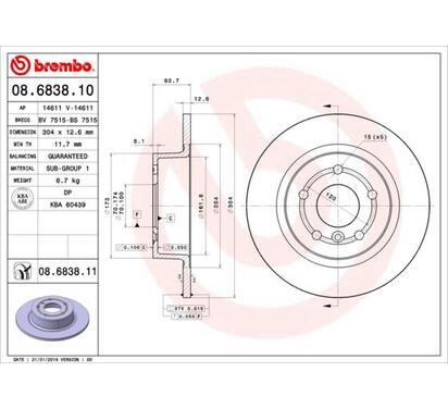 08.6838.11
BREMBO
Tarcza hamulcowa
