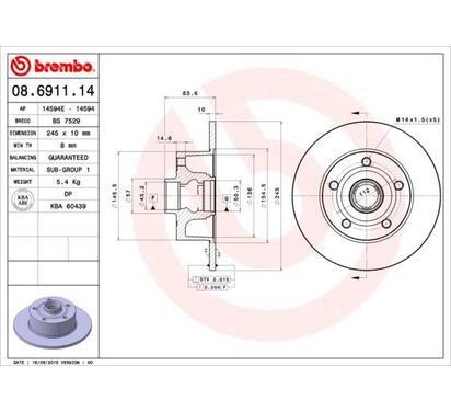 08.6911.14
BREMBO
Tarcza hamulcowa
