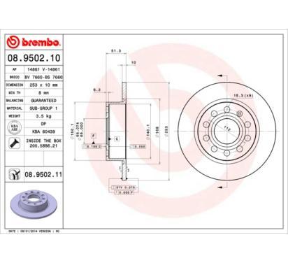 08.9502.11
BREMBO
Tarcza hamulcowa
