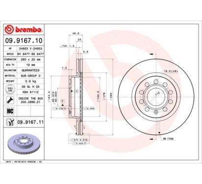 09.9167.11
BREMBO
Tarcza hamulcowa
