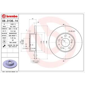 08.3136.14
BREMBO
Tarcza hamulcowa
