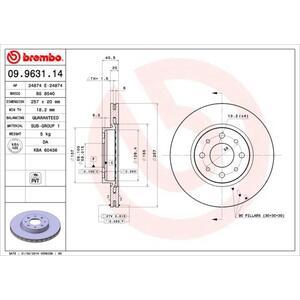 09.9631.14
BREMBO
Tarcza hamulcowa
